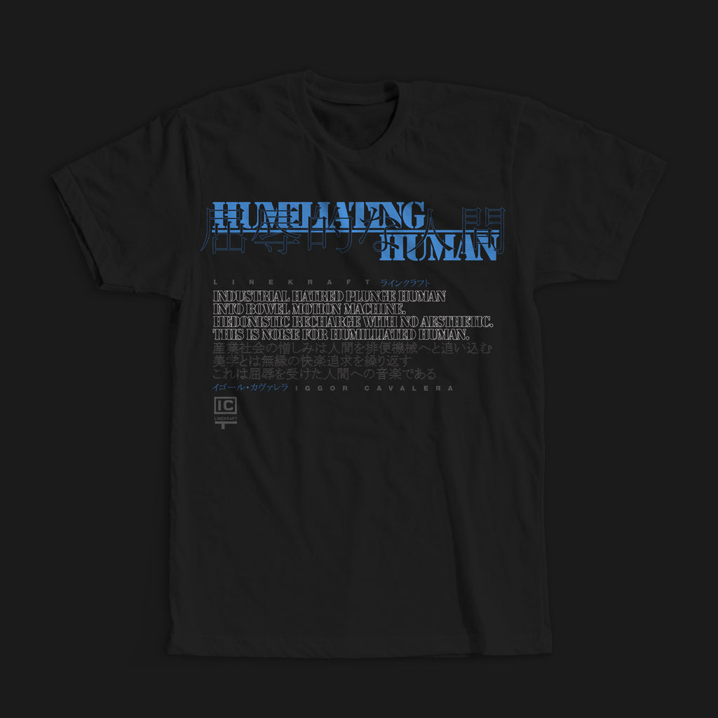 LINEKRAFT/IGGOR CAVALERA | HUMILATING HUMAN | T SHIRT PRE ORDER