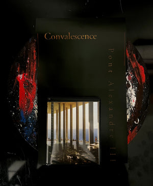 PONT ALEXANDRE III | CONVALESCENCE | SPECIAL EDITION PRE ORDER