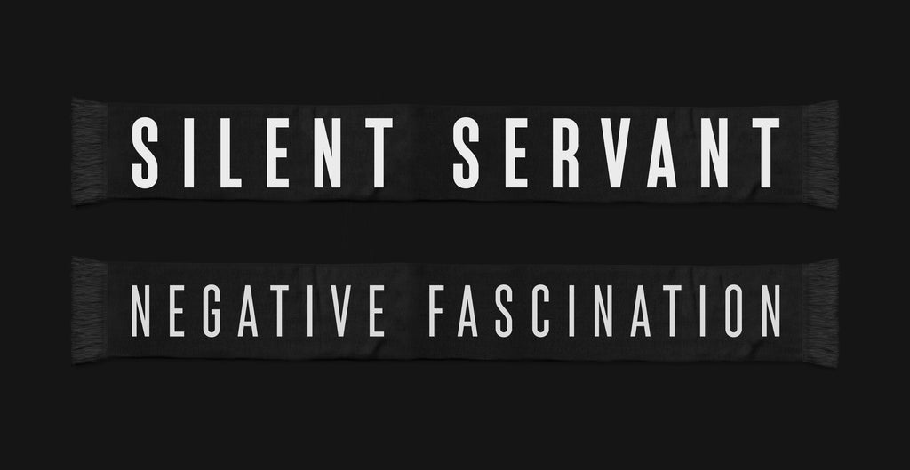 SILENT SERVANT | NEGATIVE FASCINATION | SCARF PRE ORDER